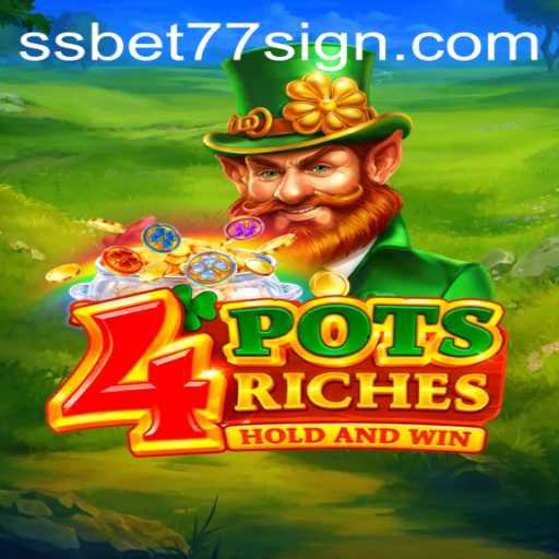 Exploring the Dynamic World of 4potsriches and SSBET77