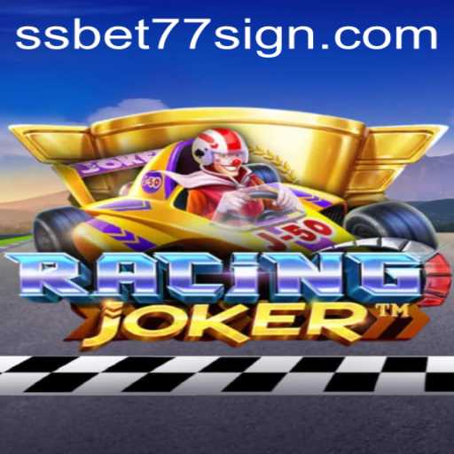 Exploring the Exciting World of RacingJoker: A Thrilling Gaming Experience with SSBET77