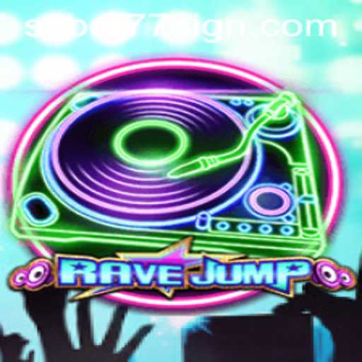 Exploring RaveJump: A Thrilling New Game with SSBET77